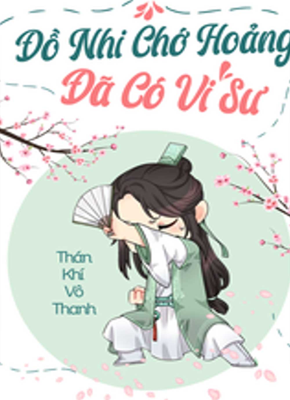 Đồ Nhi Chớ Hoảng, Đã Có Vi Sư!